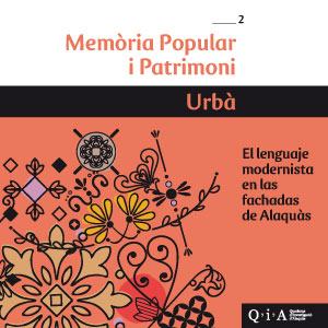 02_URB&Agrave; - El lenguaje modernista en las fachadas de Alaqu&agrave;s